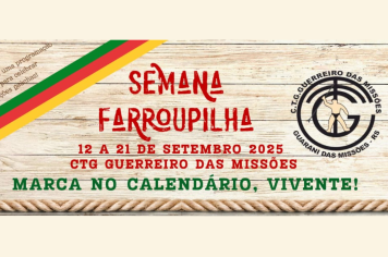 SEMANA FARROUPILHA - 12 A 21 DE SETEMBRO 2025