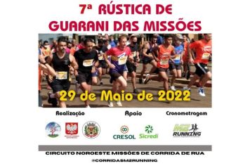 7ª RÚSTICA DE GUARANI DAS MISSÕES – 2022 - “Capital Polonesa dos Gaúchos” - Circuito Noroeste Missões de Corridas de Rua