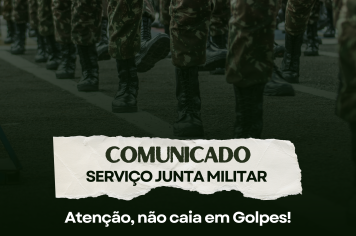 SERVIÇO JUNTA MILITAR – COMUNICA