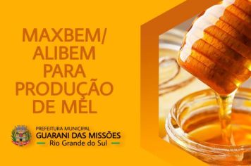 CADASTRO MAXBEM/ALIBEM PARA PRODUÇÃO DE MEL