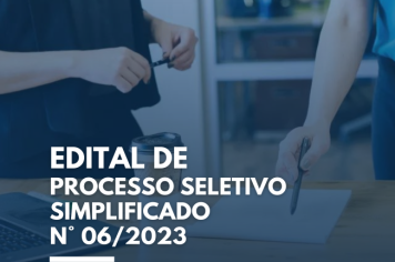 EDITAL DE PROCESSO SELETIVO SIMPLIFICADO - N° 006/2023