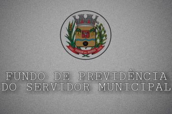 Fundo de Previdência do Servidor Municipal