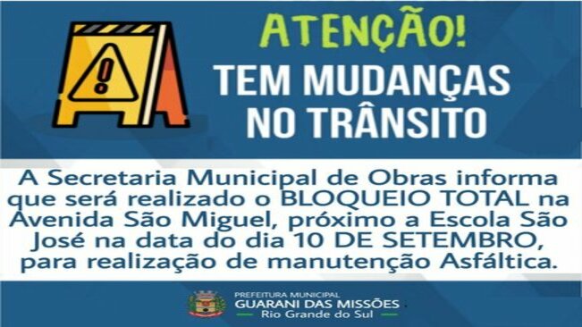 Atenção - Bloqueio da Avenida São Miguel para realização de manutenção Asfáltica