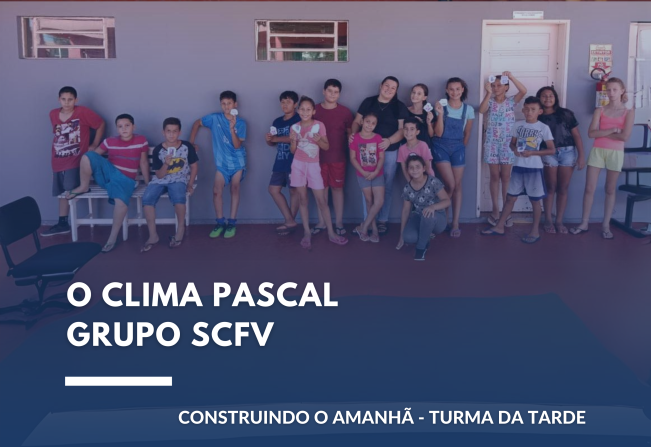 O CLIMA DE PÁSCOA GRUPO SCFV