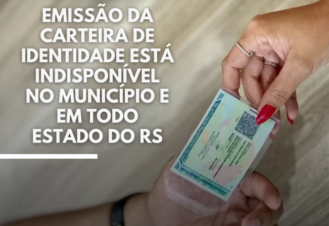 EMISSÃO DE CARTEIRA DE IDENTIDADE ESTÁ INDISPONÍVEL