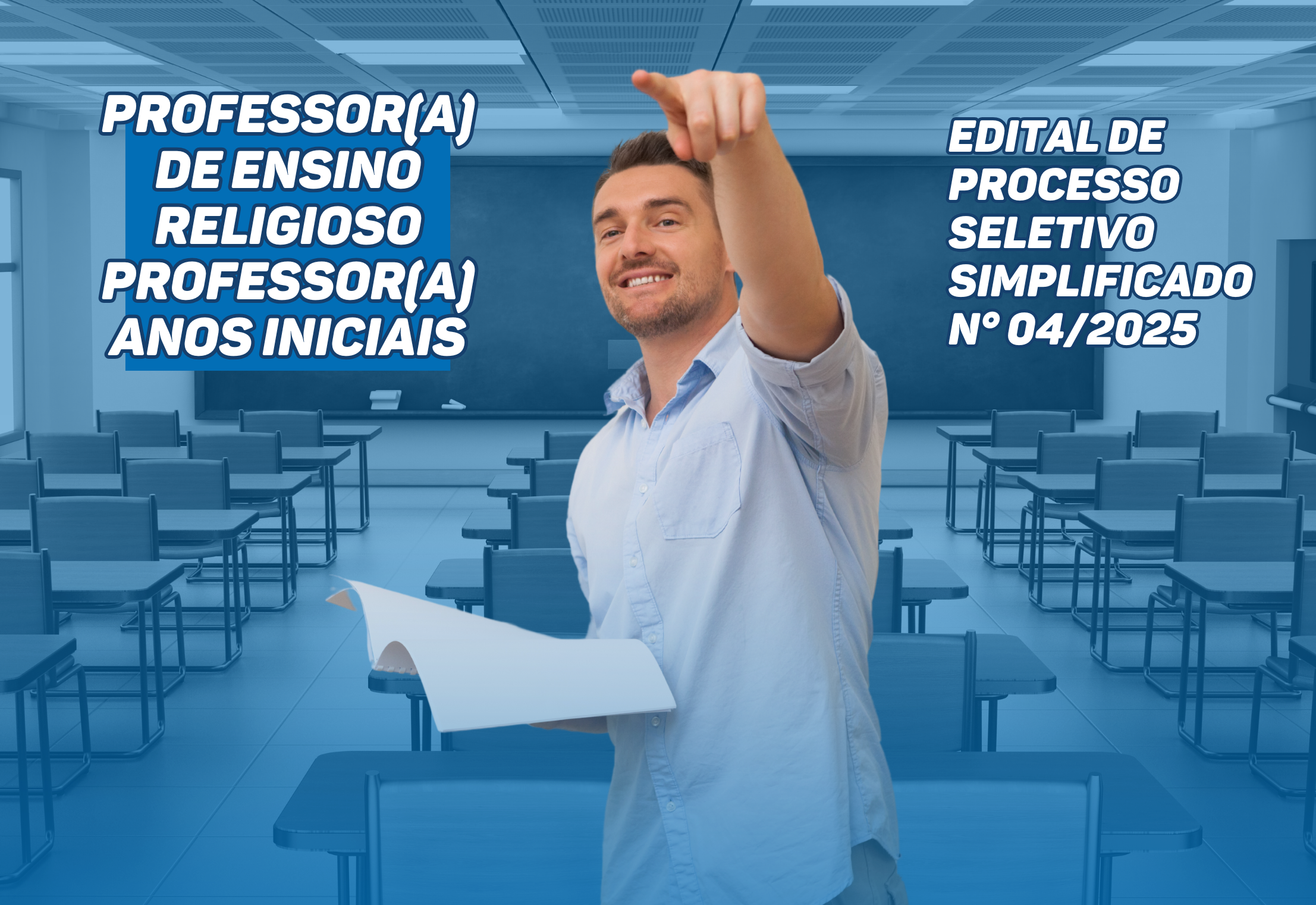 EDITAL DE PROCESSO SELETIVO SIMPLIFICADO – Nº 004/2025